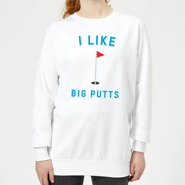 I Like Big Putts Women's Sweatshirt - White - M - White on Productcaster.