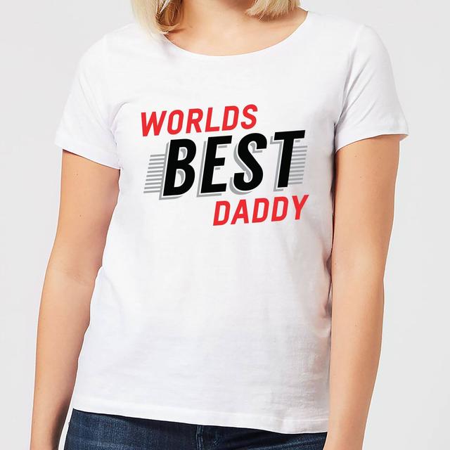 Worlds Best Daddy Women's T-Shirt - White - M - White on Productcaster.