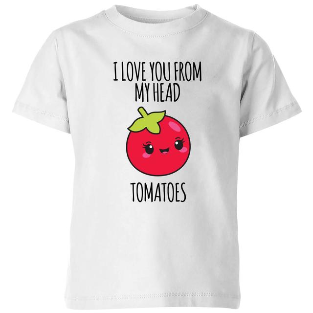 My Little Rascal I Love You From My Head Tomatoes Kids' T-Shirt - White - 9-10 Jahre - Weiß on Productcaster.