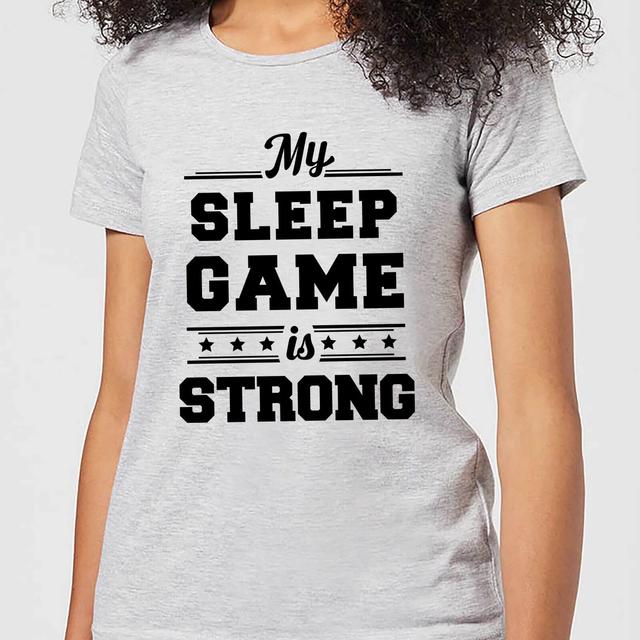 My Sleep Game is Strong Women's T-Shirt - Grey - 4XL - Grau on Productcaster.