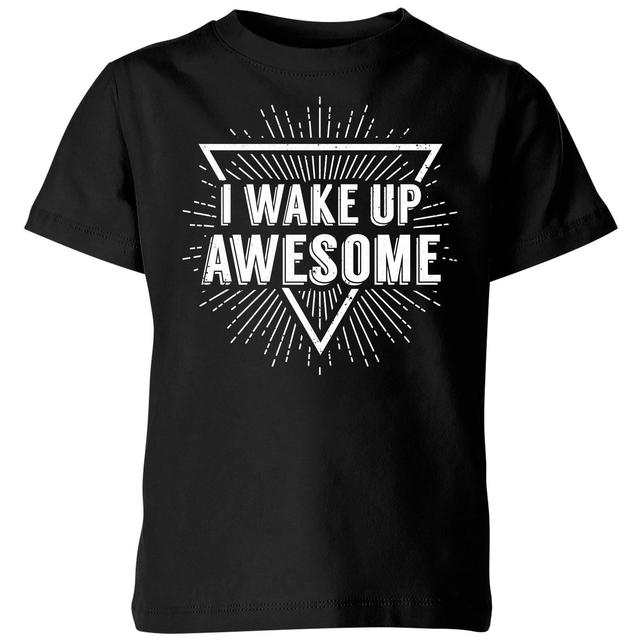 I Wake up Awesome Kids' T-Shirt - Black - 3-4 Jahre - Schwarz on Productcaster.