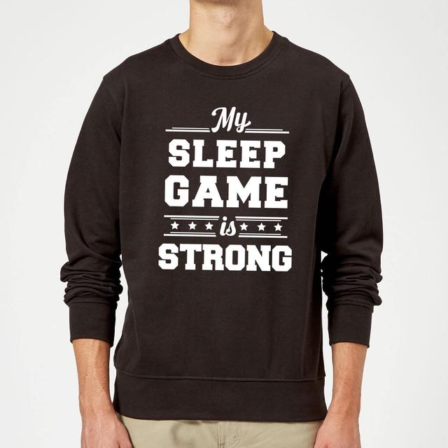 My Sleep Game is Strong Sweatshirt - Black - XL - Schwarz on Productcaster.