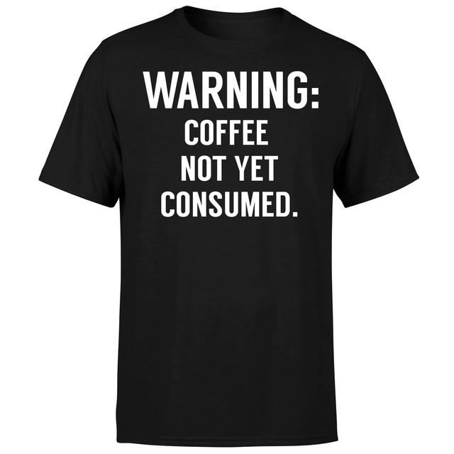 Coffee Not Yet Consumed T-Shirt - Black - M - Schwarz on Productcaster.