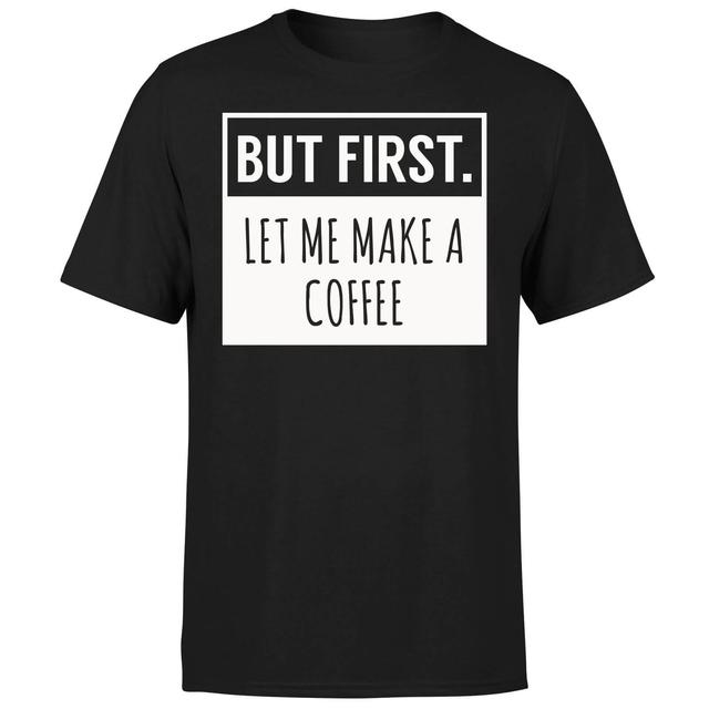 But First Coffee T-Shirt - Black - S - Schwarz on Productcaster.