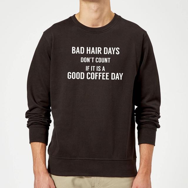 Bad Hair Days Don't Count Sweatshirt - Black - L - Schwarz on Productcaster.