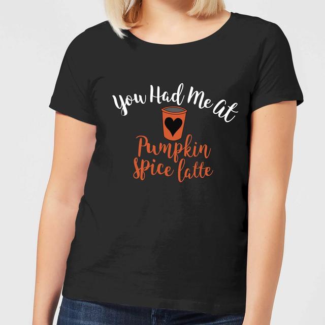 You Had me at Pumpkin Spice Latte Women's T-Shirt - Black - S - Schwarz on Productcaster.