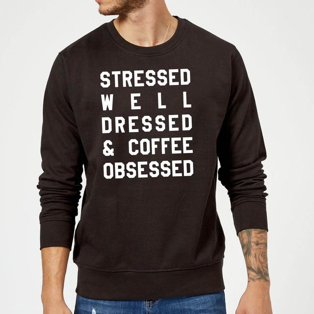 Stressed Dressed and Coffee Obsessed Sweatshirt - Black - XL - Schwarz on Productcaster.