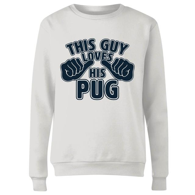 This Guy Loves His Pug Women's Sweatshirt - White - XS - White on Productcaster.