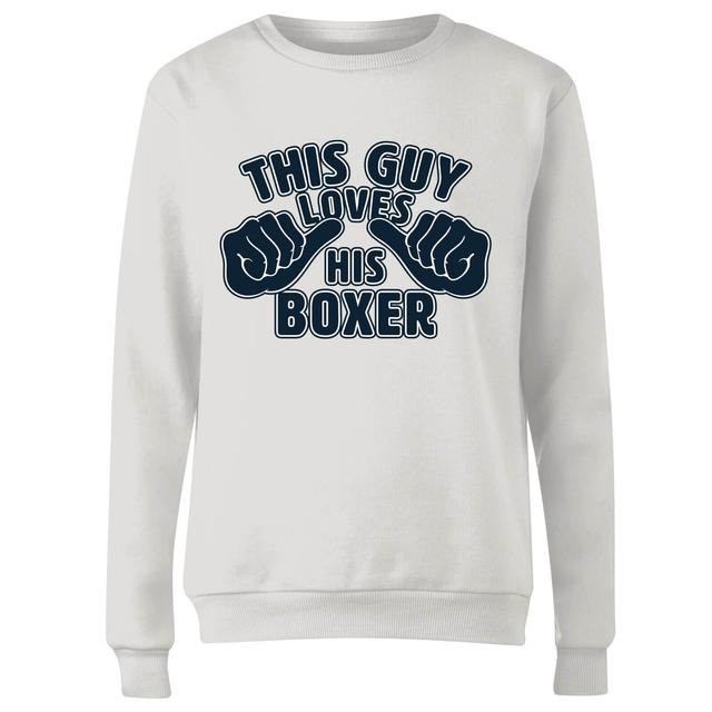 This Guy Loves His Boxer Women's Sweatshirt - White - XL - White on Productcaster.