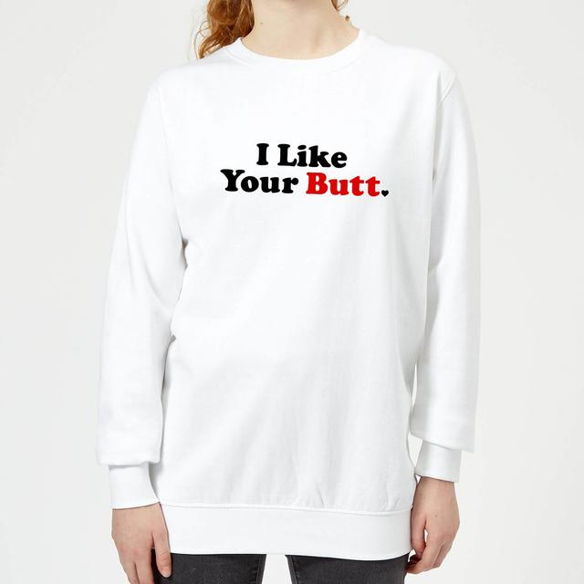 I Like Your Butt Frauen Pullover - Weiß - M - Weiß on Productcaster.