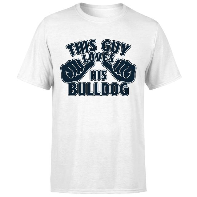 This Guy Loves His Bulldog T-Shirt - White - XXL - Weiß on Productcaster.