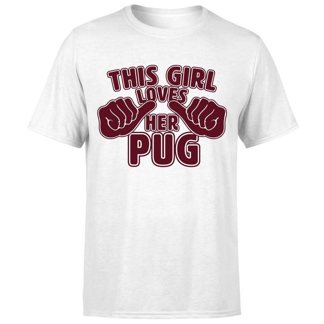 This Girl Loves Her Pug T-Shirt - White - XXL - Weiß on Productcaster.