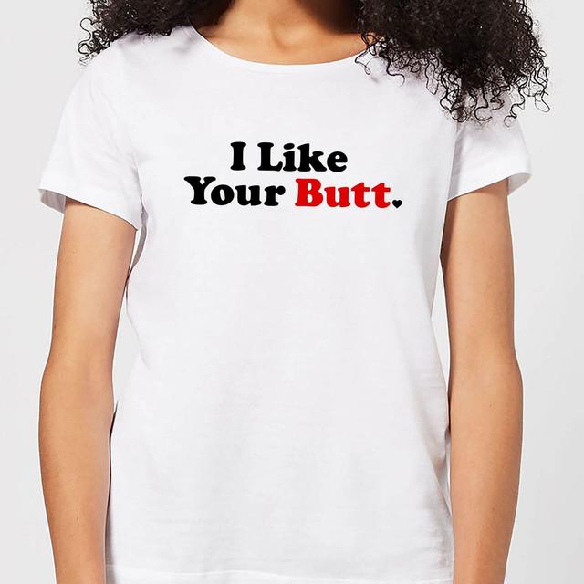 I Like Your Butt Women's T-Shirt - White - L - Weiß on Productcaster.