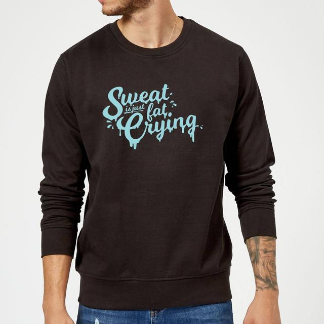 Sweat Is Just Fat Crying Sweatshirt - Black - XXL - Schwarz on Productcaster.