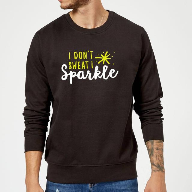 I Don't Sweat I Sparkle Sweatshirt - Black - S - Schwarz on Productcaster.