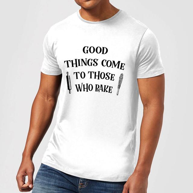 Good Things Come To Those Who Bake T-Shirt - White - M - Weiß on Productcaster.