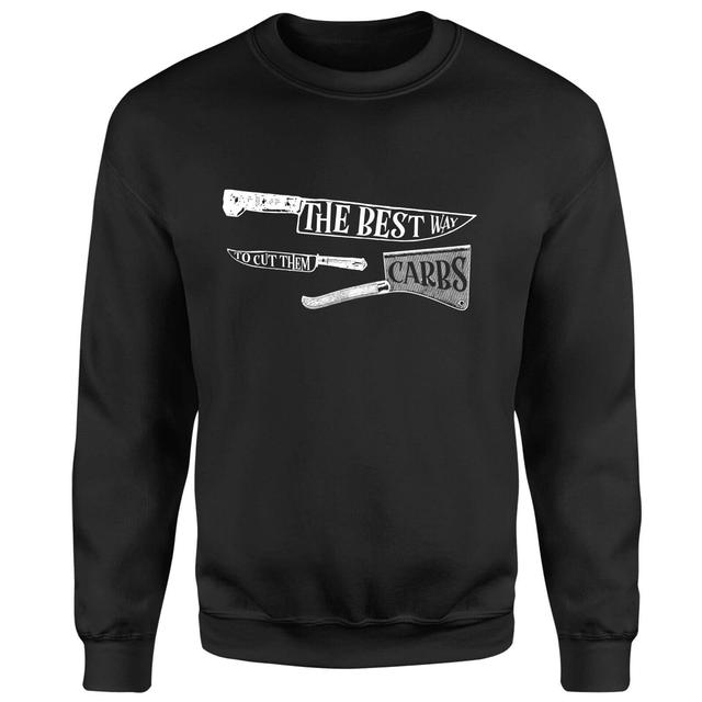 The Best Way To Cut Them Carbs Sweatshirt - Black - XL - Schwarz on Productcaster.