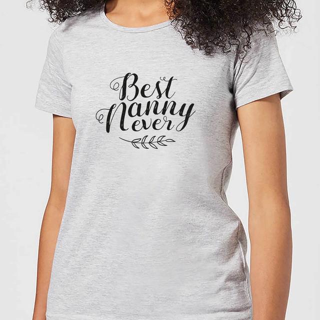 Best Nanny Ever Women's T-Shirt - Grey - S on Productcaster.