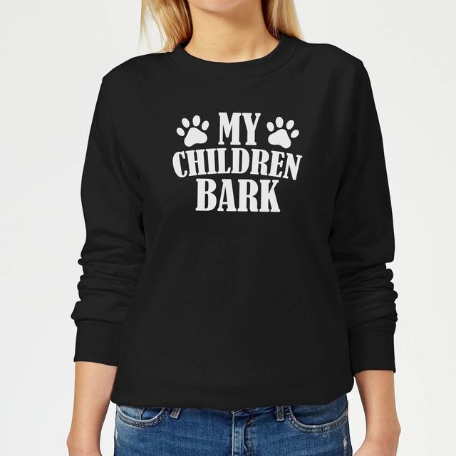 My Children Bark Women's Sweatshirt - Black - M - Black on Productcaster.