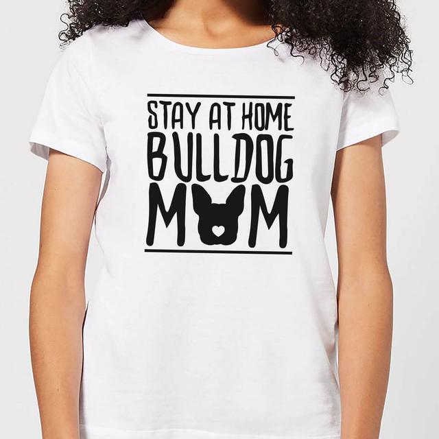 Stay At Home Bulldog Mom Women's T-Shirt - White - XXL - Weiß on Productcaster.