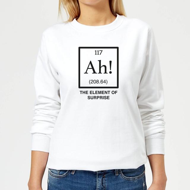 Ah The Element Of Surprise Women's Sweatshirt - White - S - White on Productcaster.