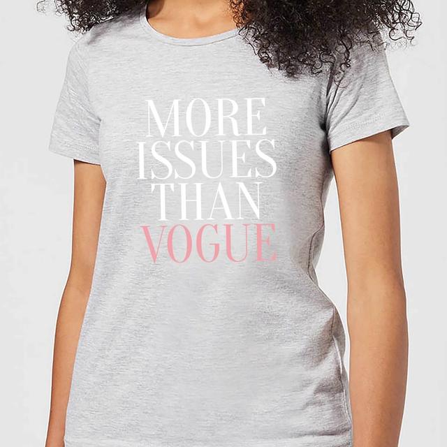 More Issues Than Vogue Women's T-Shirt - Grey - M - Grey on Productcaster.