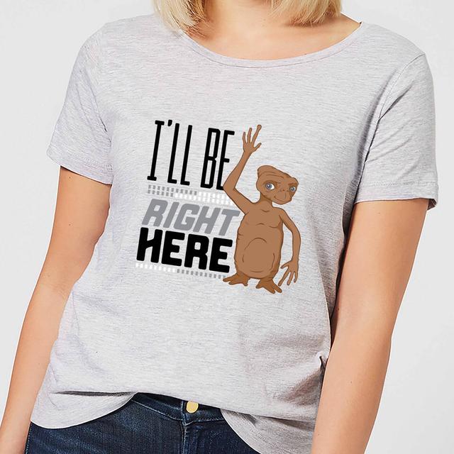 ET I'll Be Right Here Women's T-Shirt - Grey - XXL on Productcaster.