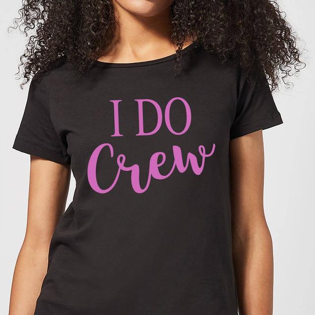 I Do Crew Women's T-Shirt - Black - XL - Schwarz on Productcaster.