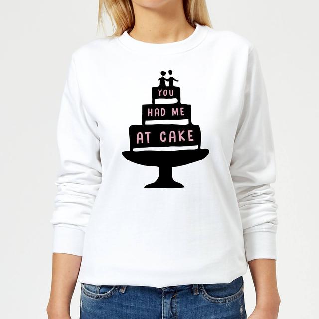 You Had Me At Cake Women's Sweatshirt - White - M - Weiß on Productcaster.