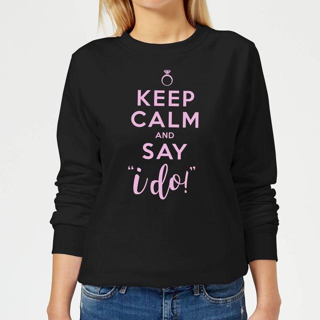 Keep Calm And Say I Do Women's Sweatshirt - Black - M - Schwarz on Productcaster.