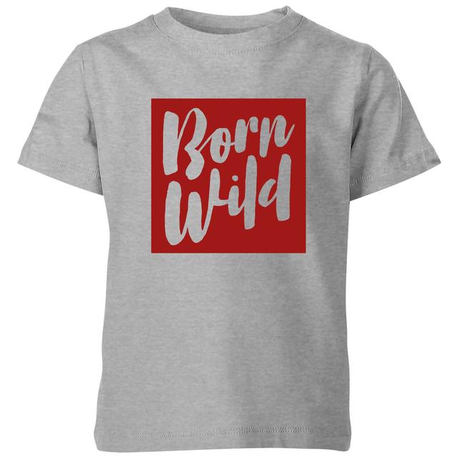 My Little Rascal Born Wild Kids' T-Shirt - Grey - 9-10 Jahre - Grau on Productcaster.