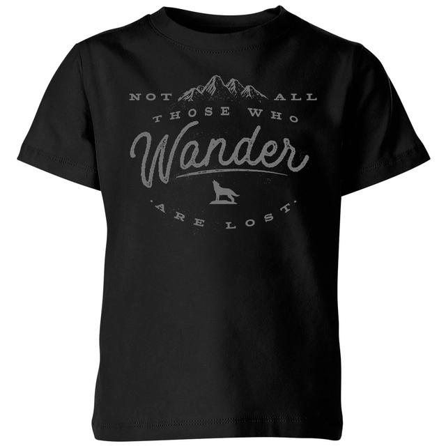 Not All Those Who Wander Are Lost Kids' T-Shirt - Black - 5-6 Years - Black on Productcaster.