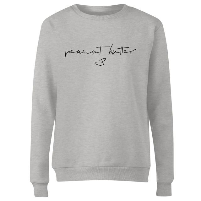 Peanut Butter <3 Women's Sweatshirt - S - Grey on Productcaster.