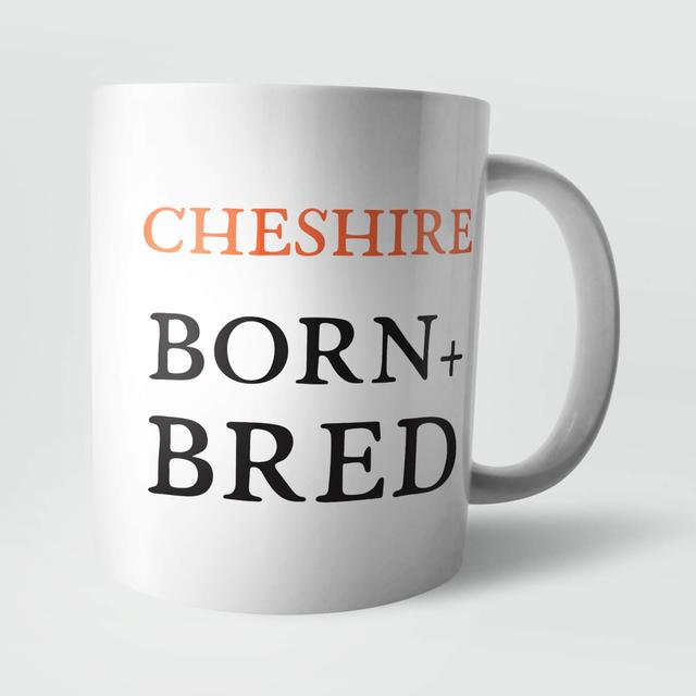 Cheshire Born and Bred Mug on Productcaster.