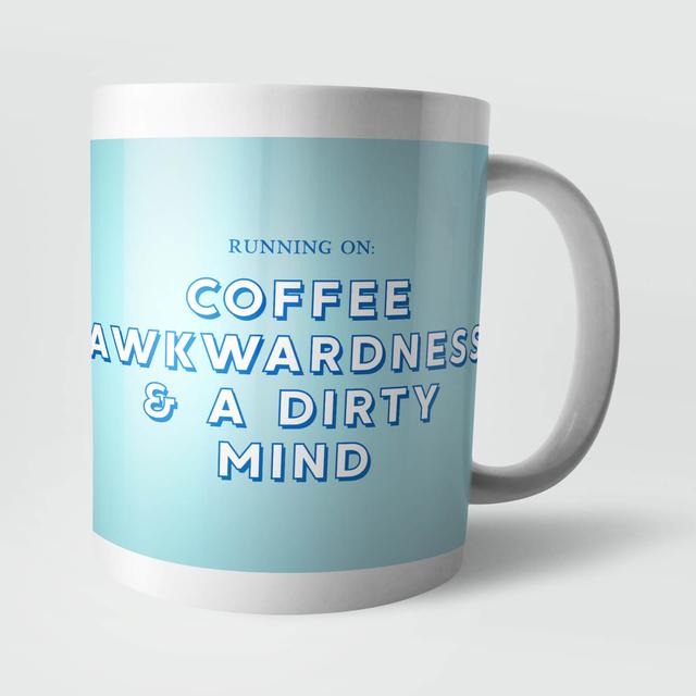 Running On Coffee, Awkwardness and A Dirty Mind Mug on Productcaster.