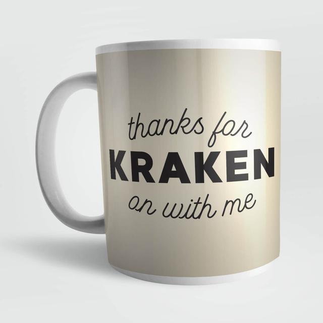 Thanks for Kraken On with Me Mug on Productcaster.