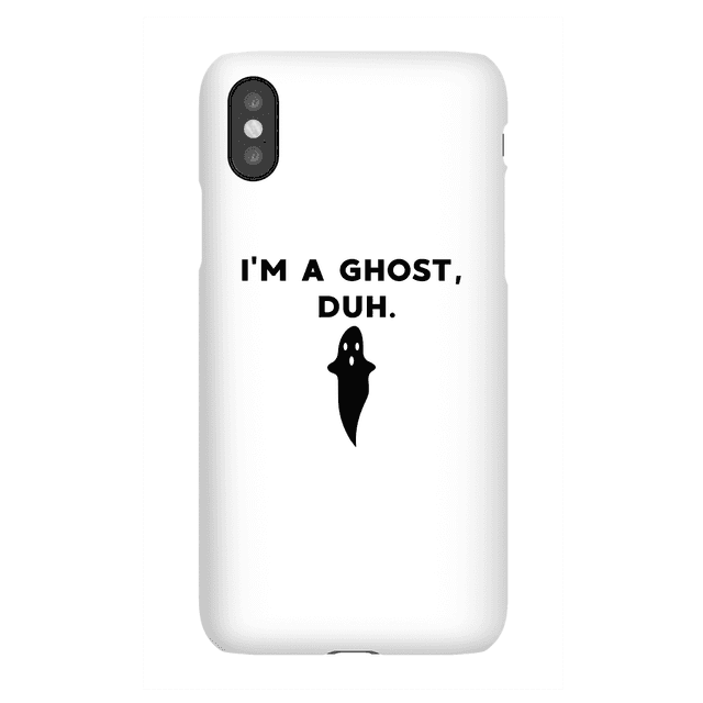 I'm A Ghost, Duh. Phone Case for iPhone and Android - iPhone X - Snap Hülle Matt on Productcaster.