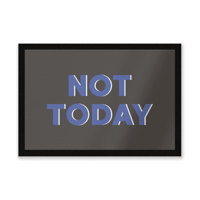 Not Today Entrance Mat on Productcaster.