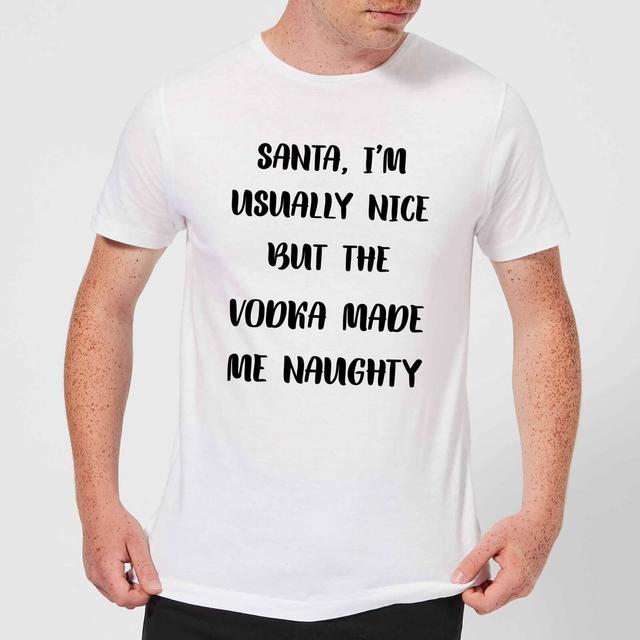 Santa I'm Usually Nice But The Vodka Made Me Naughty Men's Christmas T-Shirt - White - XL - Weiß on Productcaster.