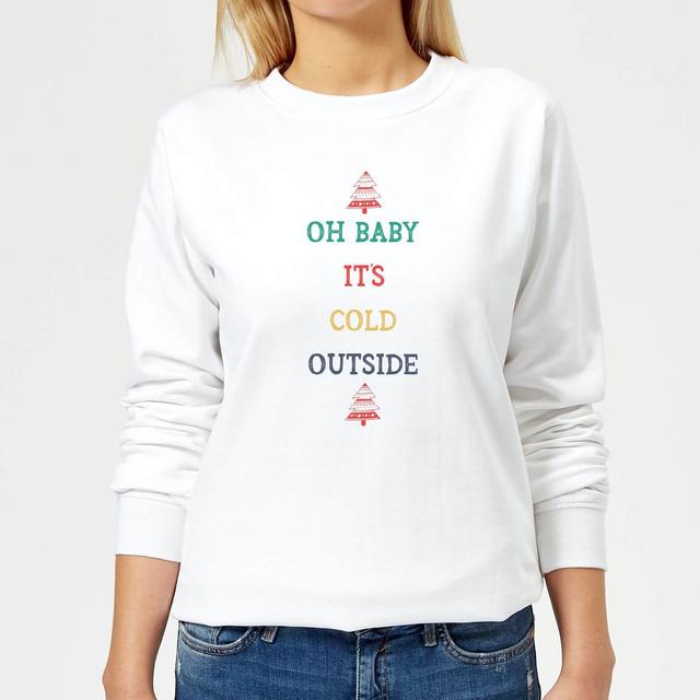 Oh Baby It's Cold Outside Women's Christmas Sweatshirt - White - M - Weiß on Productcaster.