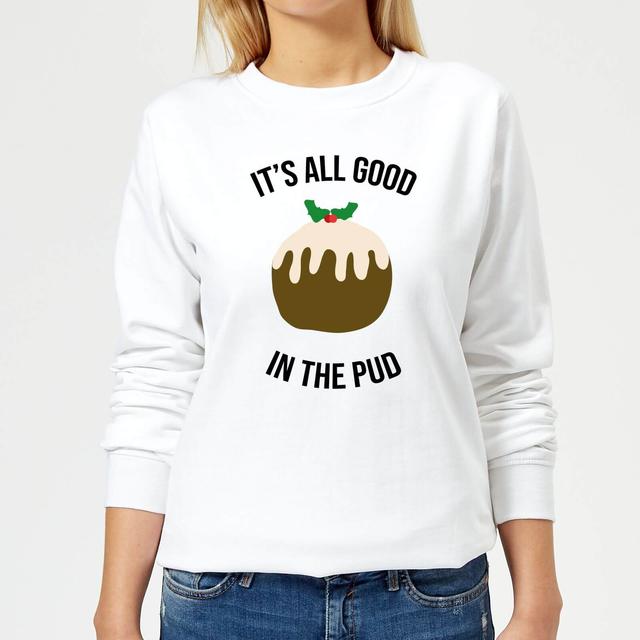 It's All Good In The Pud Women's Christmas Sweatshirt - White - L on Productcaster.