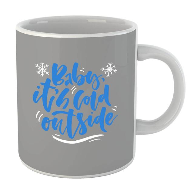 Baby It's Cold Outside Mug on Productcaster.