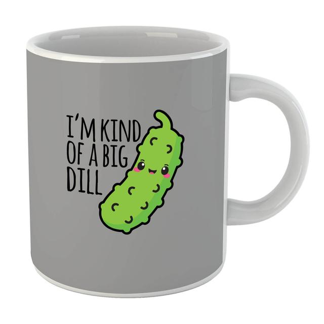 I'm Kind Of A Big Dill Mug on Productcaster.