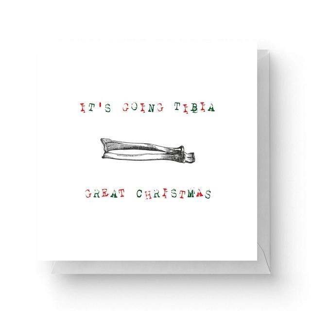 It's Going Tibia Great Christmas Square Greetings Card (14.8cm x 14.8cm) on Productcaster.