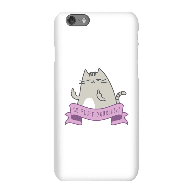 Go Fluff Yourself! Phone Case for iPhone and Android - iPhone 6S - Snap Hülle Matt on Productcaster.