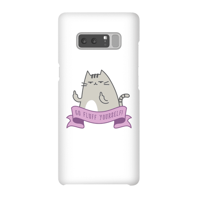 Go Fluff Yourself! Phone Case for iPhone and Android - Samsung Note 8 - Snap Hülle Matt on Productcaster.