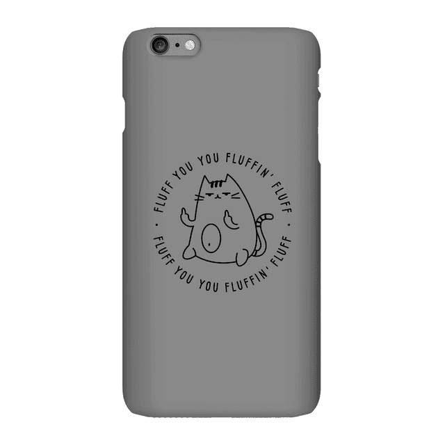 Fluff You Phone Case for iPhone and Android - iPhone 6 Plus - Snap Hülle Glänzend on Productcaster.