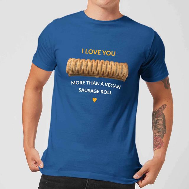 I Love You More Than A Vegan Sausage Roll Men's T-Shirt - Royal Blue - XXL - royal blue on Productcaster.