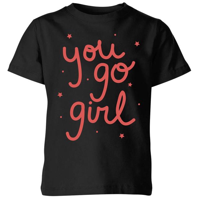 You Go Girl Kids' T-Shirt - Black - 3-4 Years - Black on Productcaster.