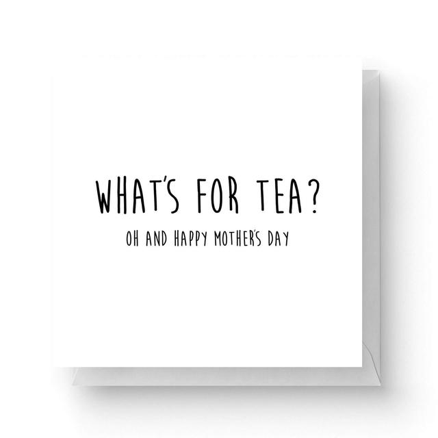 What's For Tea? Square Greetings Card (14.8cm x 14.8cm) on Productcaster.